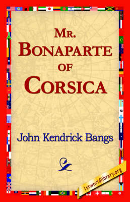 Mr. Bonaparte of Corsica (Hardback)