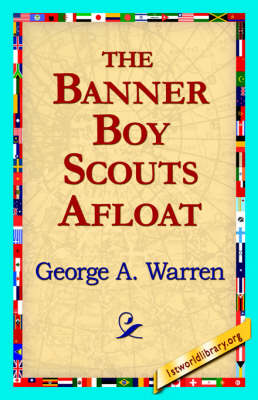 The Banner Boy Scouts Afloat (Hardback)