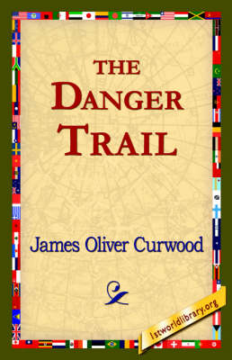 The Danger Trail (Hardback)