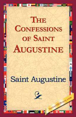The Confessions of Saint Augustine (Hardback)