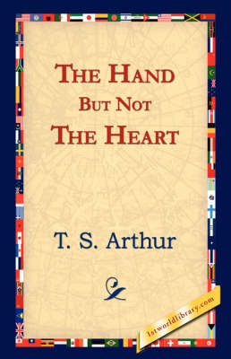 The Hand But Not the Heart (Hardback)