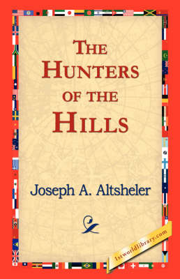 The Hunters of the Hills (Paperback)