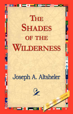 The Shades of the Wilderness (Paperback)