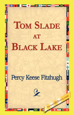 Tom Slade at Black Lake (Paperback)