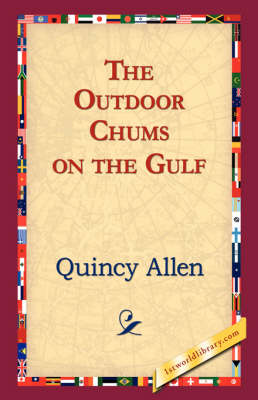 The Outdoor Chums on the Gulf (Paperback)
