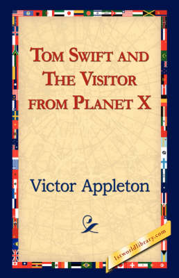 Tom Swift and the Visitor from Planet X (Paperback)