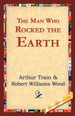 The Man Who Rocked the Earth (Paperback)