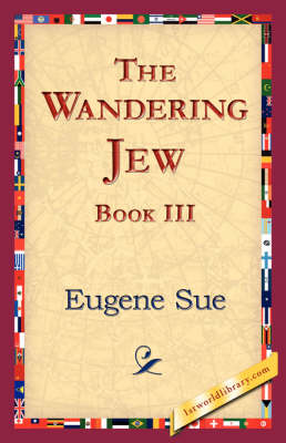 The Wandering Jew, Book III (Paperback)