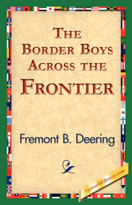 The Border Boys Across the Frontier (Paperback)