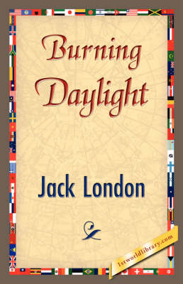 Burning Daylight (Hardback)