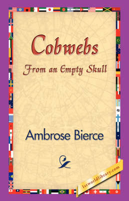 Cobwebs from an Empty Skull (Hardback)