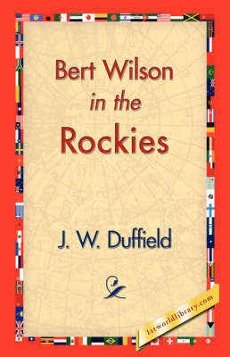 Bert Wilson in the Rockies (Hardback)