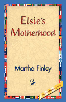 Elsie's Motherhood (Hardback)