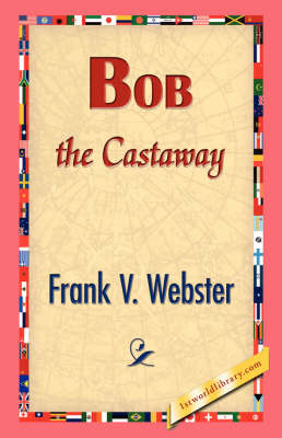 Bob the Castaway (Hardback)