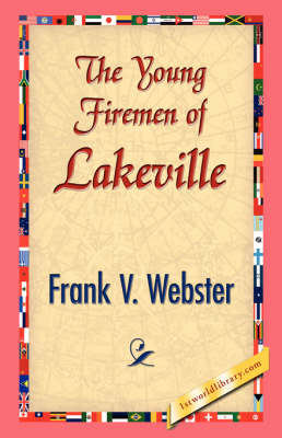 The Young Firemen of Lakeville (Hardback)