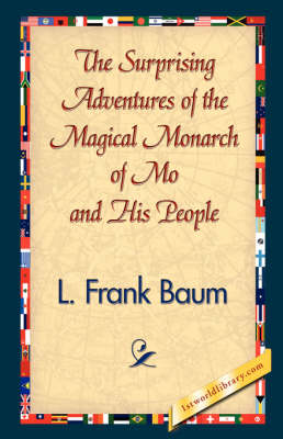 The Surprising Adventures of the Magical Monarch of Mo and His People (Hardback)
