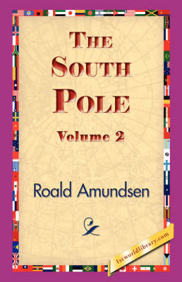 The South Pole, Volume 2 (Hardback)