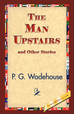 The Man Upstairs and Other Stories (Paperback)