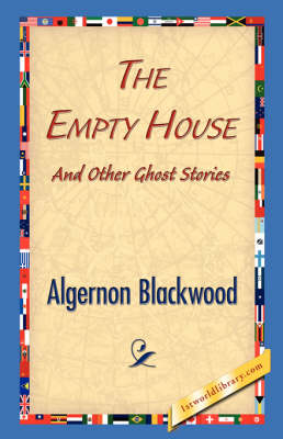 The Empty House and Other Ghost Stories (Hardback)