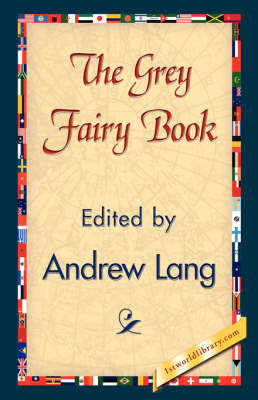 The Grey Fairy Book (Hardback)