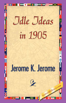 Idle Ideas in 1905 (Paperback)