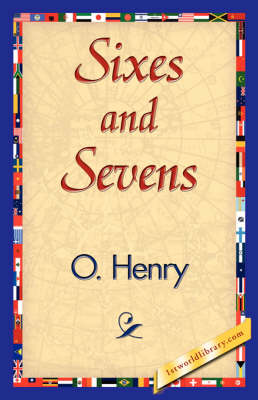 Sixes and Sevens (Paperback)