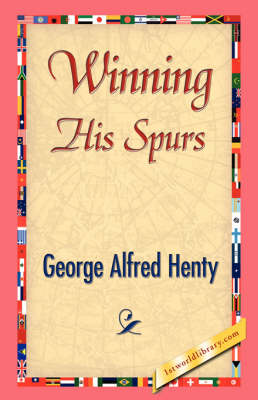 Winning His Spurs (Hardback)