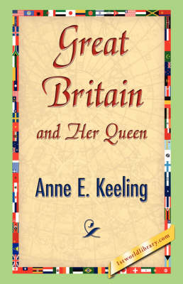 Great Britain and Her Queen (Paperback)