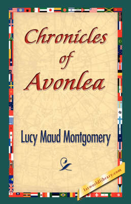Chronicles of Avonlea (Paperback)