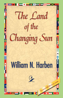 The Land of the Changing Sun (Paperback)