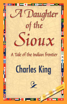 A Daughter of the Sioux (Hardback)