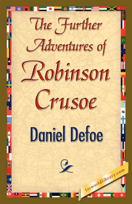 The Further Adventures of Robinson Crusoe (Hardback)