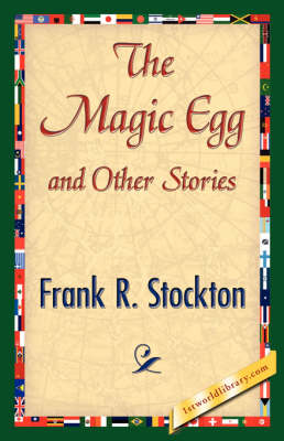 The Magic Egg and Other Stories (Hardback)