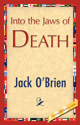 Into the Jaws of Death (Hardback)