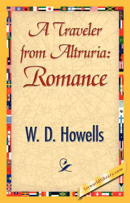 A Traveler from Altruria: Romance (Hardback)