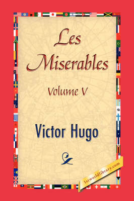 Les Miserables, Volume V (Hardback)