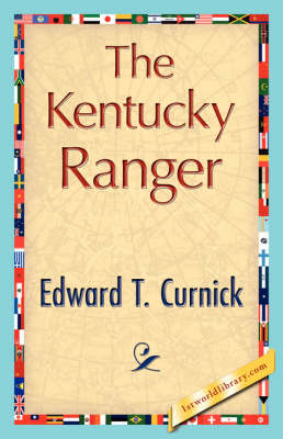 The Kentucky Ranger (Hardback)