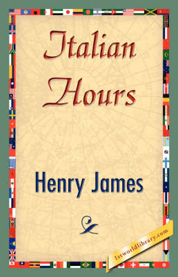 Italian Hours (Hardback)