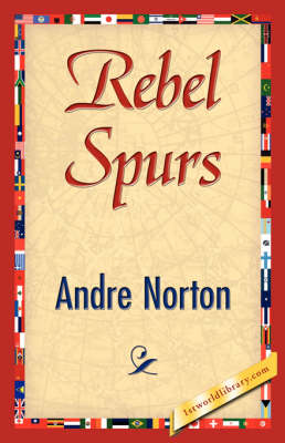 Rebel Spurs (Paperback)
