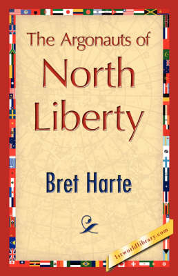 The Argonauts of North Liberty (Paperback)
