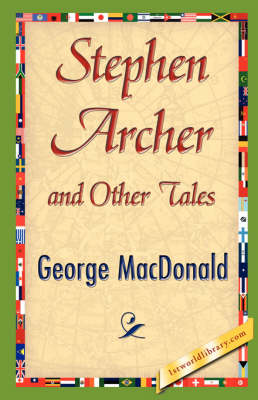 Stephen Archer and Other Tales (Paperback)