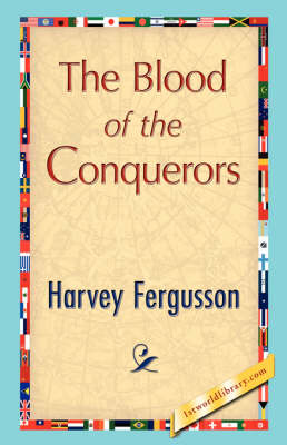 The Blood of the Conquerors (Paperback)