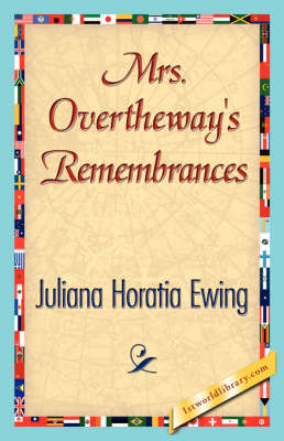 Mrs. Overtheway's Remembrances (Paperback)