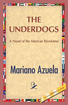 The Underdogs (Paperback)