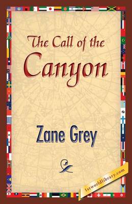 The Call of the Canyon (Paperback)