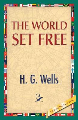 The World Set Free (Paperback)