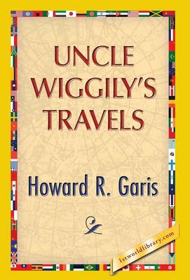 Uncle Wiggily's Travels (Hardback)