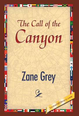 The Call of the Canyon (Hardback)