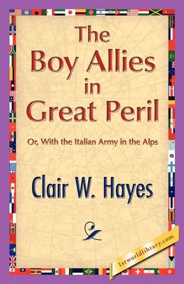 The Boy Allies in Great Peril (Paperback)