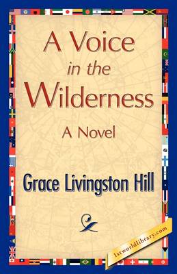 A Voice in the Wilderness (Paperback)